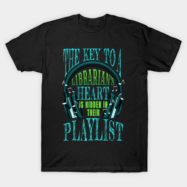 Librarian Heart Music T-Shirt by jeric020290